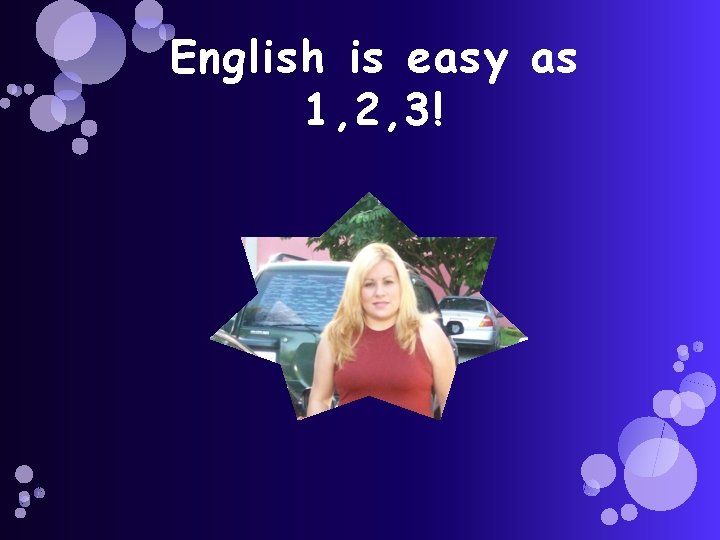 English is easy as 1, 2, 3! 