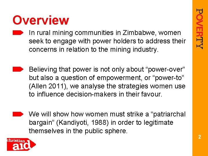 Overview In rural mining communities in Zimbabwe, women seek to engage with power holders