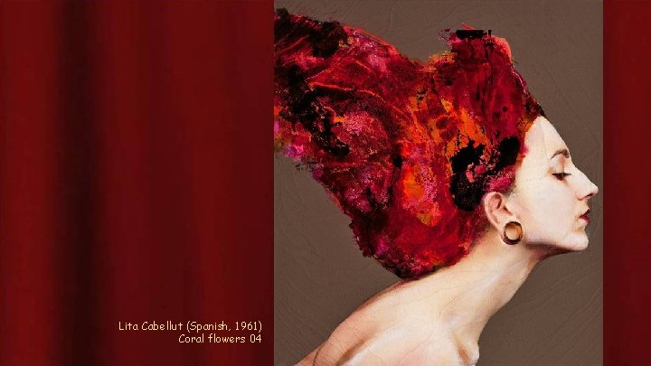 Lita Cabellut (Spanish, 1961) Coral flowers 04 