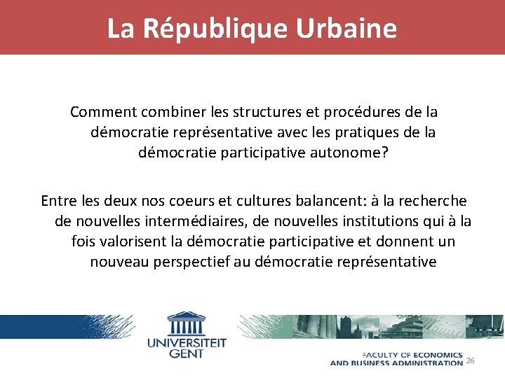 La République Urbaine Comment combiner les structures et procédures de la démocratie représentative avec