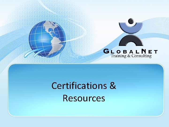 Certifications & Resources 