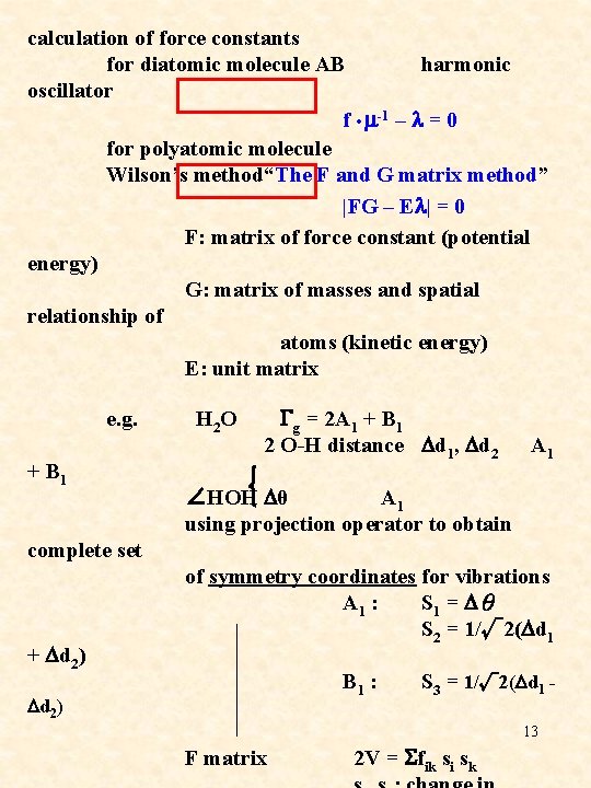 calculation of force constants for diatomic molecule AB harmonic oscillator f • m-1 –