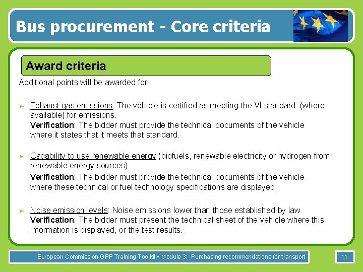 Bus procurement - Core criteria Award criteria Additional points will be awarded for: ►