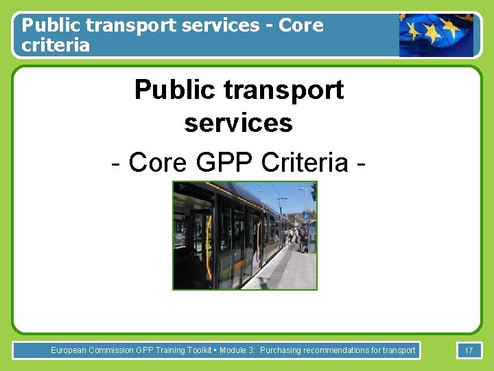 Public transport services - Core criteria Public transport services - Core GPP Criteria -