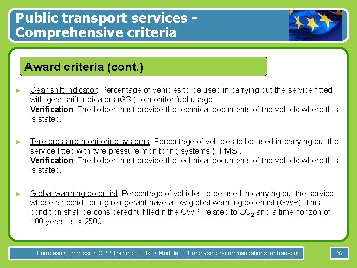 Public transport services Comprehensive criteria Award criteria (cont. ) ► Gear shift indicator: Percentage