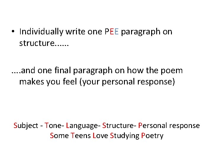  • Individually write one PEE paragraph on structure. . and one final paragraph