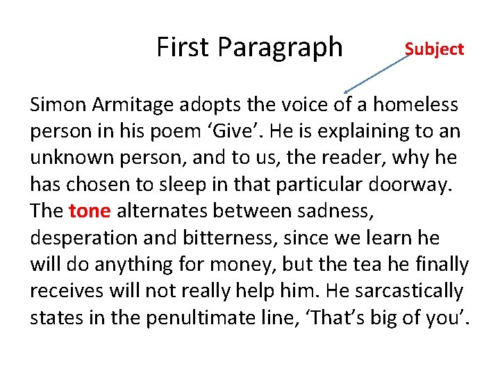 First Paragraph Subject Simon Armitage adopts the voice of a homeless person in his