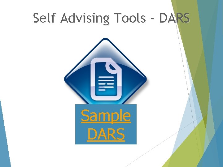 Self Advising Tools - DARS Sample DARS 