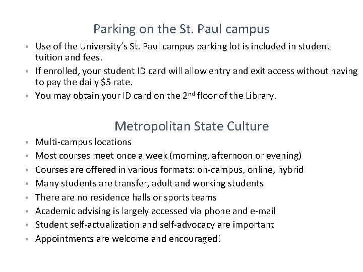 Parking on the St. Paul campus • Use of the University’s St. Paul campus