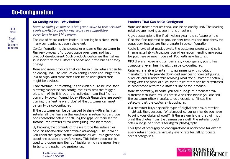 Co-Configuration BI 4 Retail Details for Business Managers Co-Configuration - Why Bother? Products That