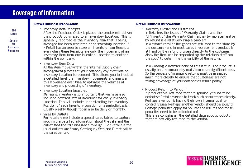 Coverage of Information BI 4 Retail Details for Business Managers Retail Business Information ©