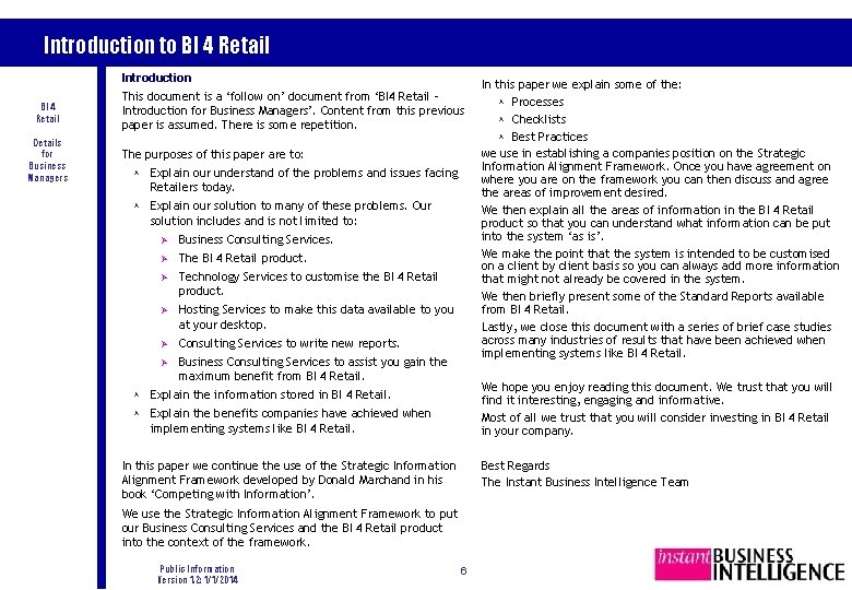 Introduction to BI 4 Retail Introduction BI 4 Retail Details for Business Managers This