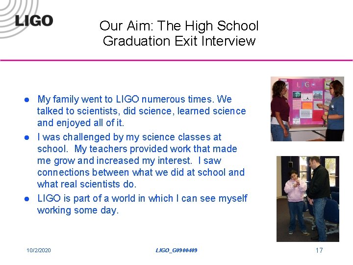 Our Aim: The High School Graduation Exit Interview l l l My family went