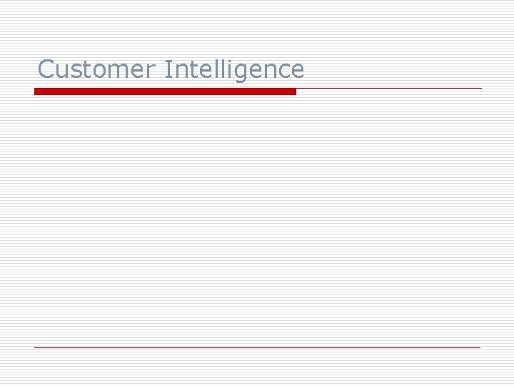 Customer Intelligence 