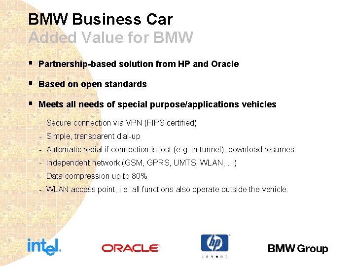 BMW Business Car Added Value for BMW § Partnership-based solution from HP and Oracle