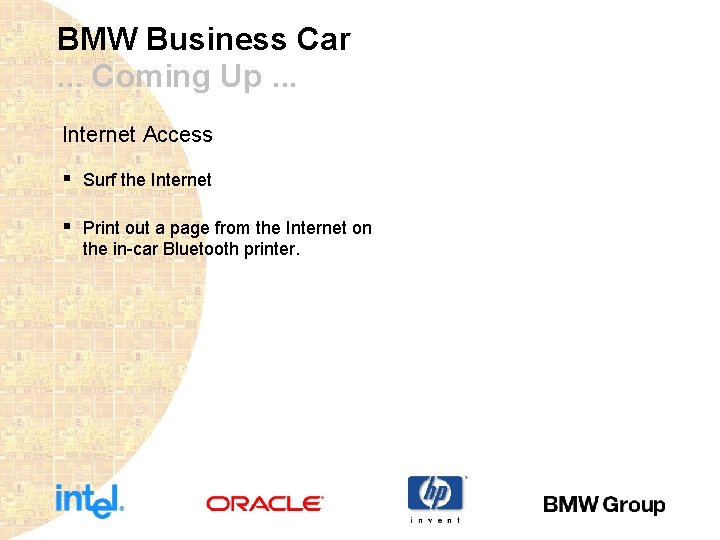 BMW Business Car. . . Coming Up. . . Internet Access § Surf the