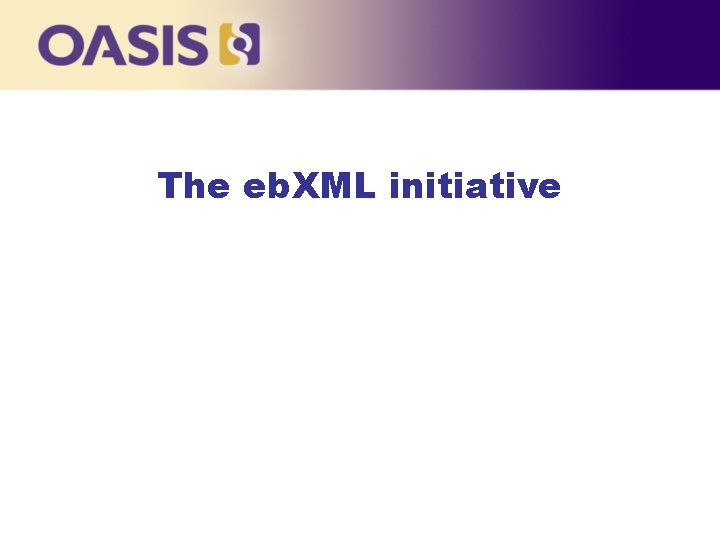 The eb. XML initiative 