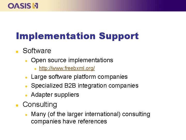 Implementation Support n Software l Open source implementations n l l l n http: