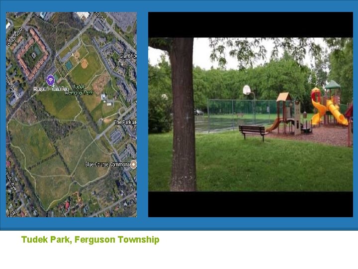 Tudek Park, Ferguson Township 