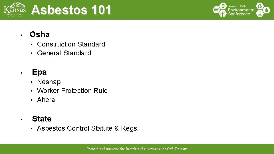 Asbestos 101 • Osha Construction Standard • General Standard • • Epa Neshap •