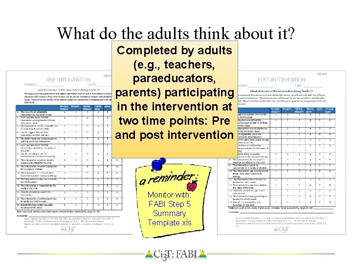 What do the adults think about it? Completed by adults (e. g. , teachers,