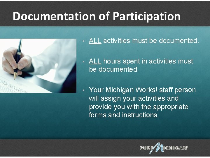 Documentation of Participation • ALL activities must be documented. • ALL hours spent in