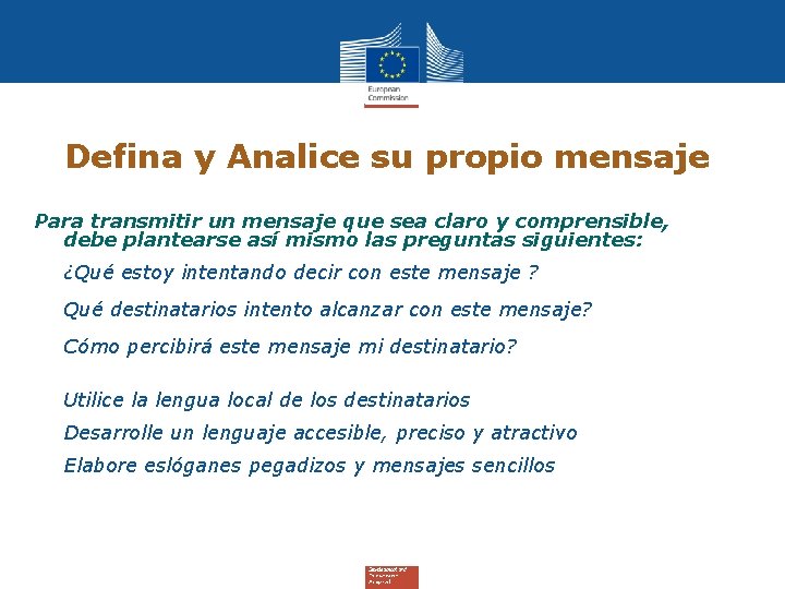 Defina y Analice su propio mensaje Para transmitir un mensaje que sea claro y