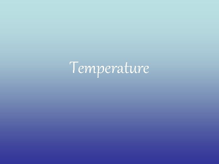 Temperature 