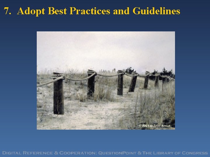 7. Adopt Best Practices and Guidelines 