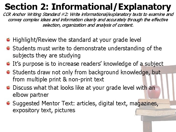 Section 2: Informational/Explanatory CCR Anchor Writing Standard #2: Write informational/explanatory texts to examine and