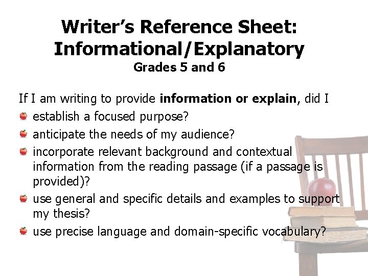 Writer’s Reference Sheet: Informational/Explanatory Grades 5 and 6 If I am writing to provide