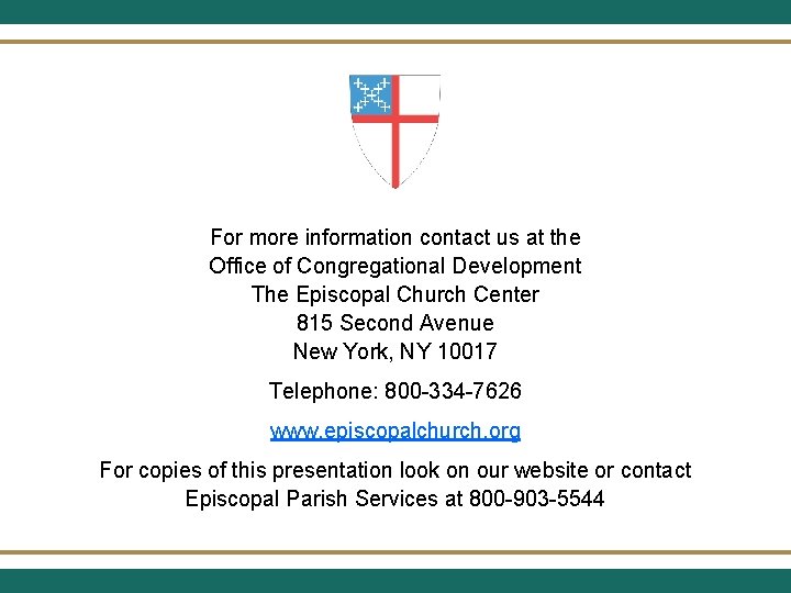  For more information contact us at the Office of Congregational Development The Episcopal