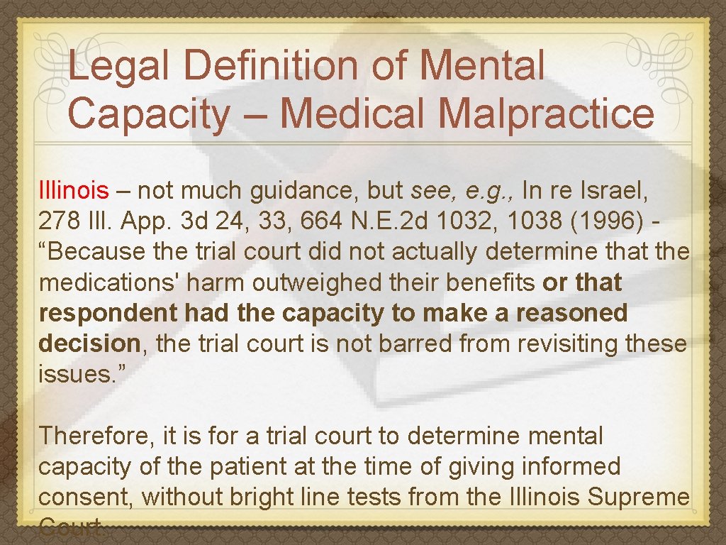 Legal Definition of Mental Capacity – Medical Malpractice Illinois – not much guidance, but