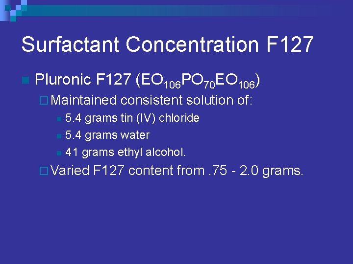 Surfactant Concentration F 127 n Pluronic F 127 (EO 106 PO 70 EO 106)