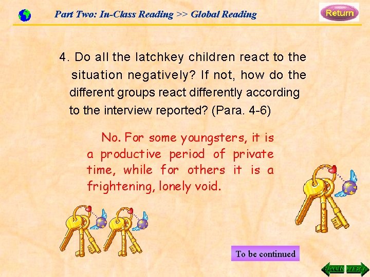 Part Two: In-Class Reading >> Global Reading 4. Do all the latchkey children react