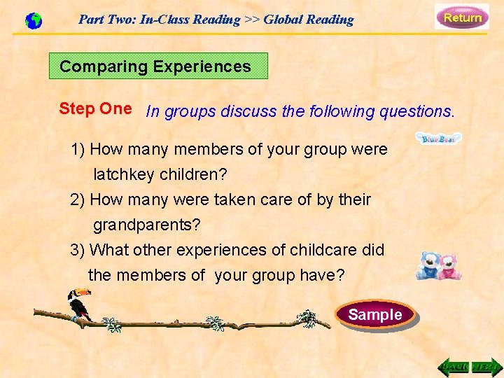 Part Two: In-Class Reading >> Global Reading Comparing Experiences Step One In groups discuss