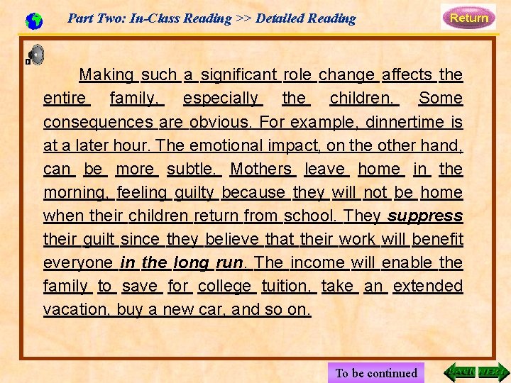 Part Two: In-Class Reading >> Detailed Reading Making such a significant role change affects