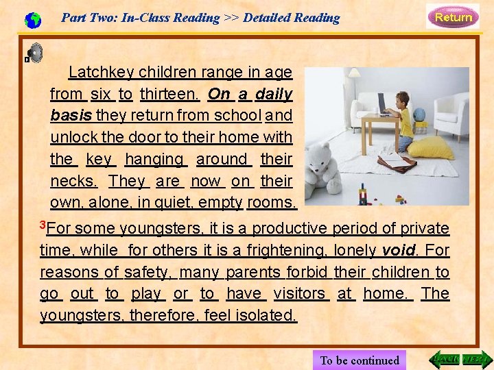 Part Two: In-Class Reading >> Detailed Reading Latchkey children range in age from six
