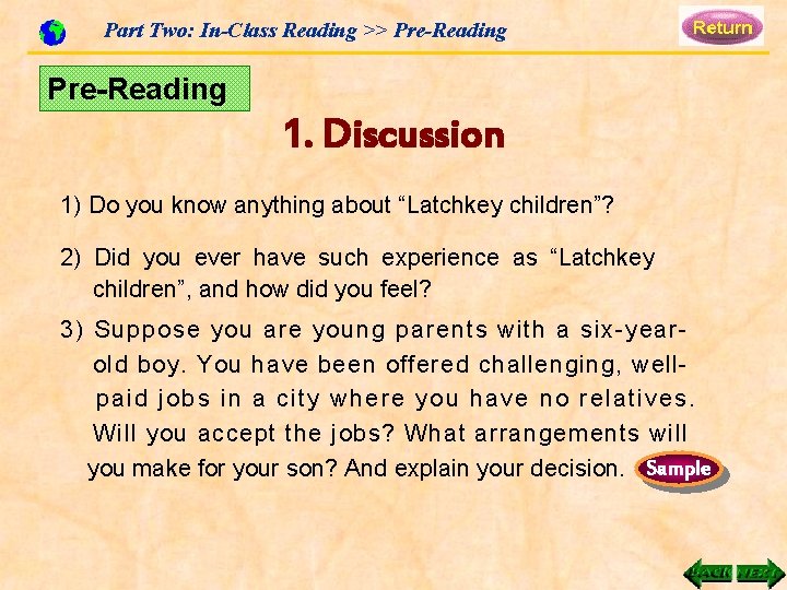 Part Two: In-Class Reading >> Pre-Reading 1. Discussion 1) Do you know anything about