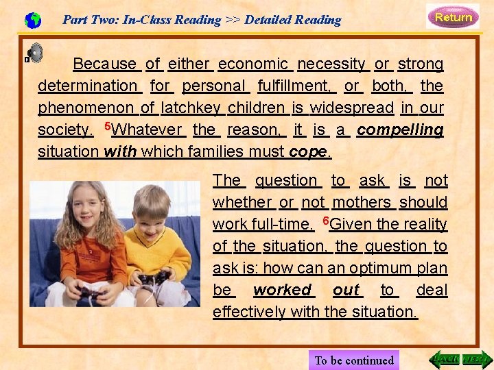 Part Two: In-Class Reading >> Detailed Reading Because of either economic necessity or strong