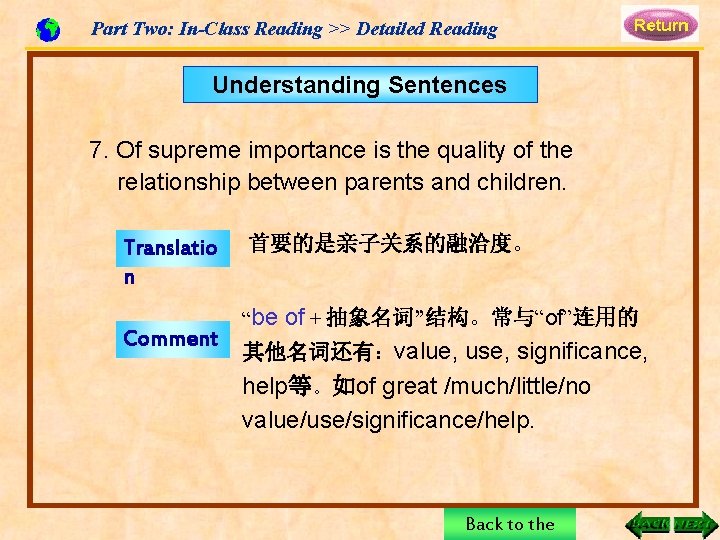 Part Two: In-Class Reading >> Detailed Reading Understanding Sentences 7. Of supreme importance is