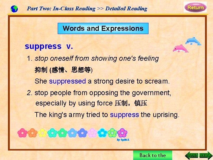 Part Two: In-Class Reading >> Detailed Reading Words and Expressions suppress v. 1. stop