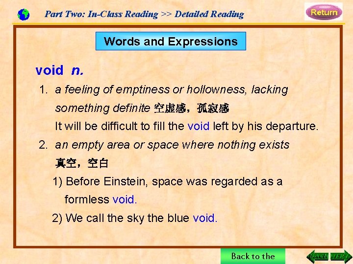 Part Two: In-Class Reading >> Detailed Reading Words and Expressions void n. 1. a
