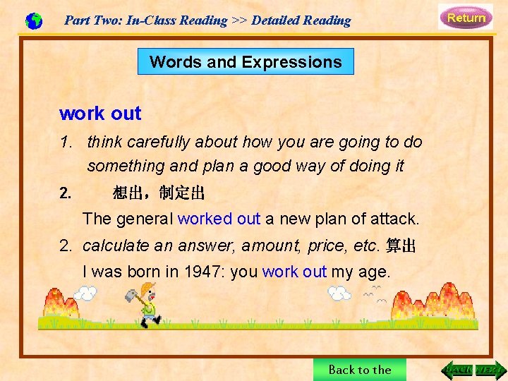 Part Two: In-Class Reading >> Detailed Reading Words and Expressions work out 1. think