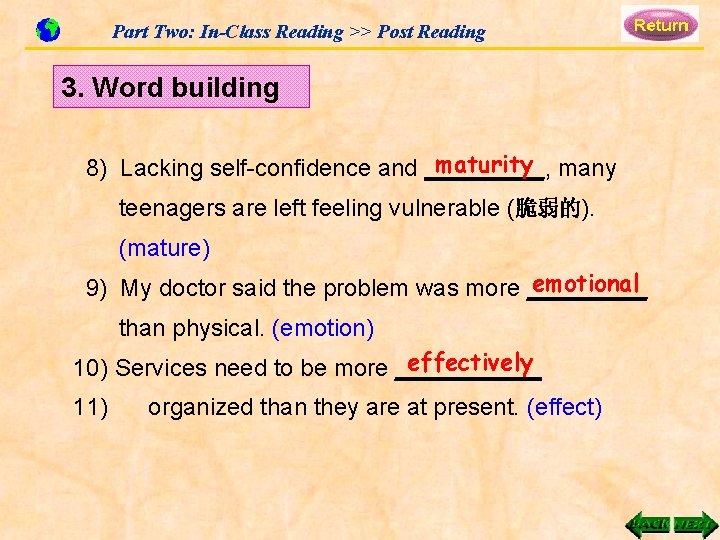 Part Two: In-Class Reading >> Post Reading 3. Word building maturity 8) Lacking self-confidence