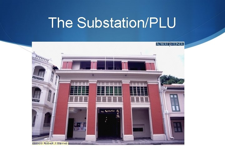 The Substation/PLU 