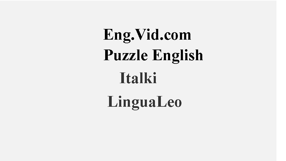  Eng. Vid. com Puzzle English Italki Lingua. Leo 