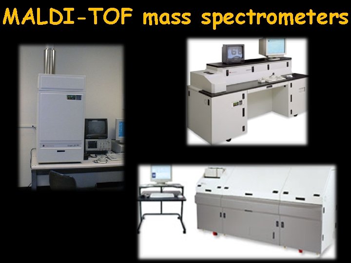 MALDI-TOF mass spectrometers 