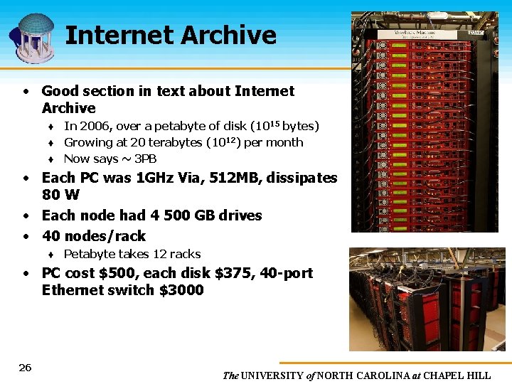 Internet Archive • Good section in text about Internet Archive ♦ In 2006, over