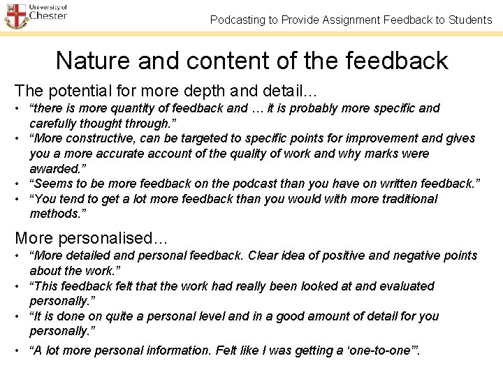 Podcasting to Provide Assignment Feedback to Students Nature and content of the feedback The